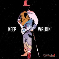 Keep Walkin'