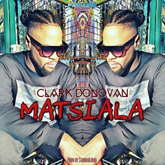 Clark Donovan -Matsiala (Extended Version by Clark Donovan)