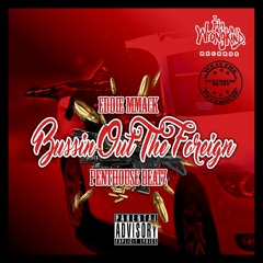 Bussin Out The Foreign - Eddie MMack