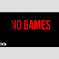 No Games