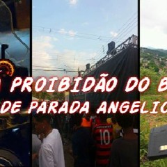MEGA - PROIBIDÃO DO BAILE DE PARADA ANGELICA (( FODAA )) 2017