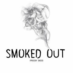 Smoked Out (Prod. By Skeed)