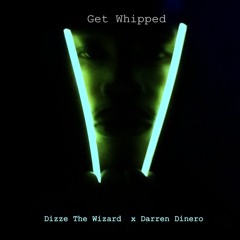 Get Whipped (Prod Darren Dinero) (Draft Version) Free Download