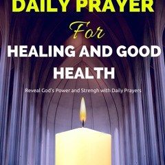 ✔ Daily Prayer for Healing and Good Health (Available in Audible) #Affirmations #Lawofattraction