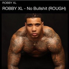 ROBBY XL - No Bullshit (Cover)