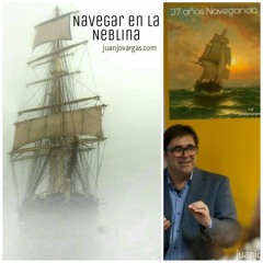 Navegar en la Neblina - Juanjo Vargas - Mensajes en la Botella
