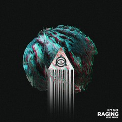 Kygo - Raging ft. Kodaline (LZRD Remix)