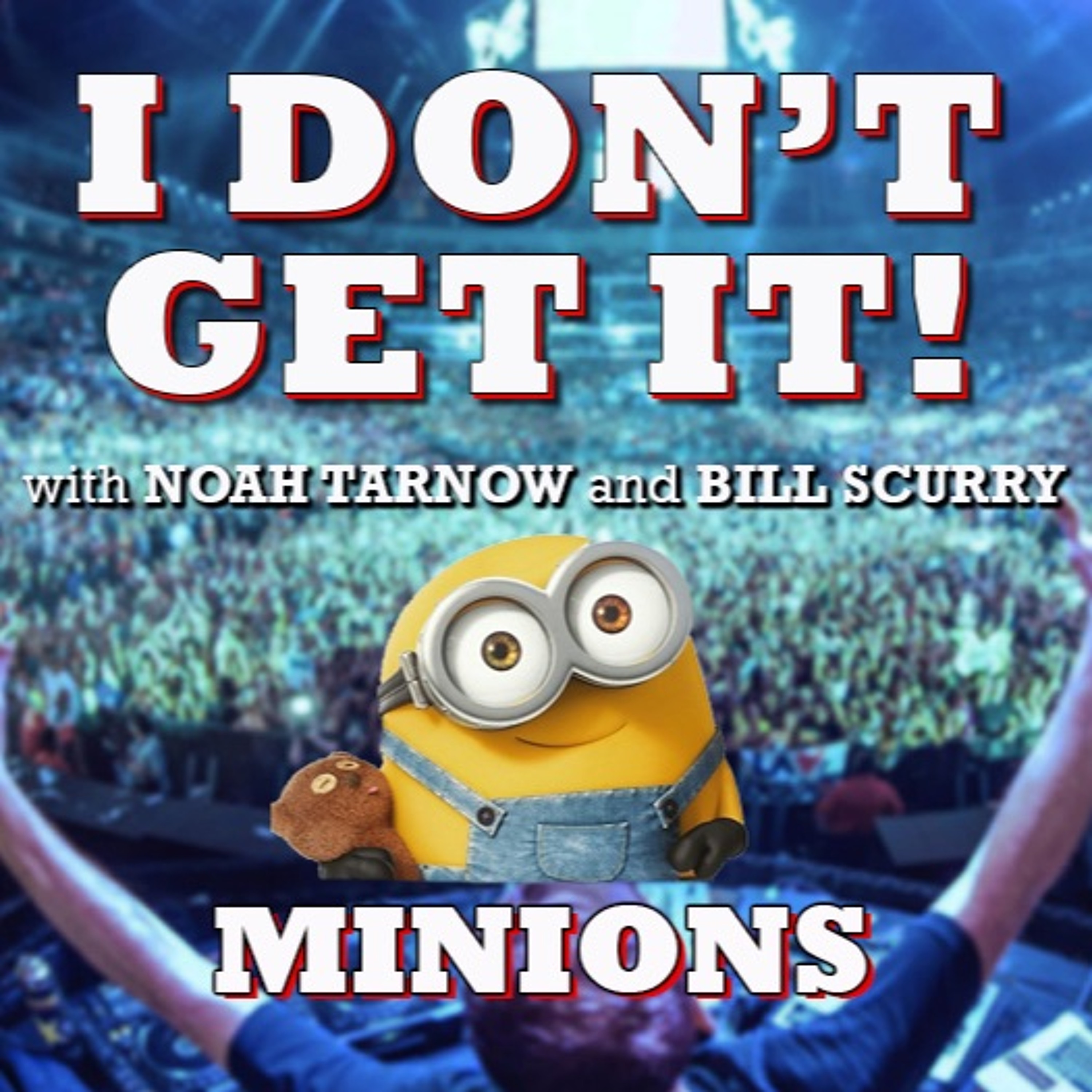 I Don\'t Get It Podcast