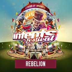 Intents Festival 2017 - Warmup Mix Rebelion