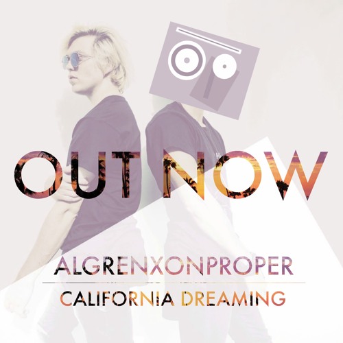 Algren X Onproper - California Dreaming