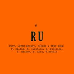 R U feat. Lukan Raisey, KidSeb & Trey Bond