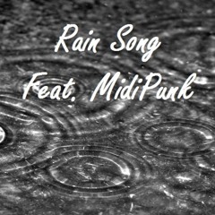 Rain Song Feat. MidiPunk