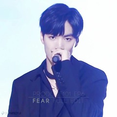 Produce101 EP6 <Fear> Full Edit