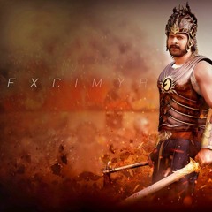 BAHUBALI THEME (EXCIMYR-REMIX)
