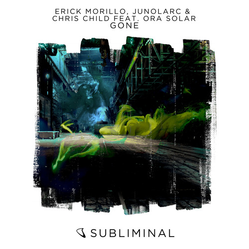 Erick Morillo, Junolarc & Chris Child feat. Ora Solar - Gone (BBC R1 Danny Howard World Exclusive)