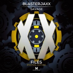 Blasterjaxx - Savage (Radio Edit) <OUT NOW>
