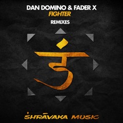 Dan Domino & FaderX - Fighter (Rockdroid remix) [PREMIERED BY DYRO, WOLV RADIO]