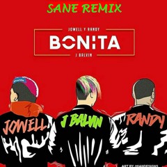 Jowell Y Randy Ft J Balvin - Bonita (Sane Remix)
