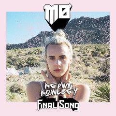 MØ - Final Song (Mervin Mowlley Flip)