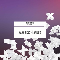 Paradices - Famous (#XBONE180)