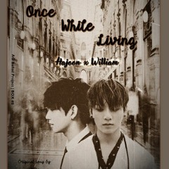 [BALLAD PROJECT] HAJOON X WILLIAM _ Once While Living (살다가 한번쯤)
