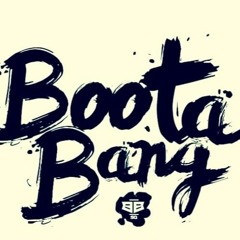 Boota Bang - Where Were U