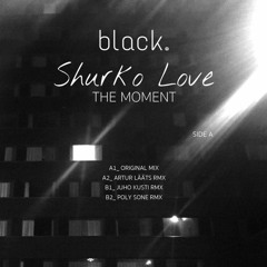 Shurko Love - Moments (Juho Kusti Remix) clip