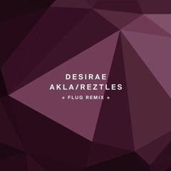 Desirae - Alka (Flug Remix)