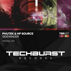 Phutek & HP Source - Sidewinder (Original Mix) [Techburst Records] PREVIEW
