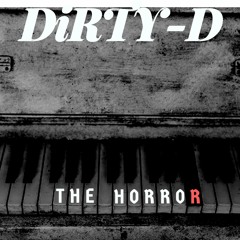 DiRTY-D - Believe Me