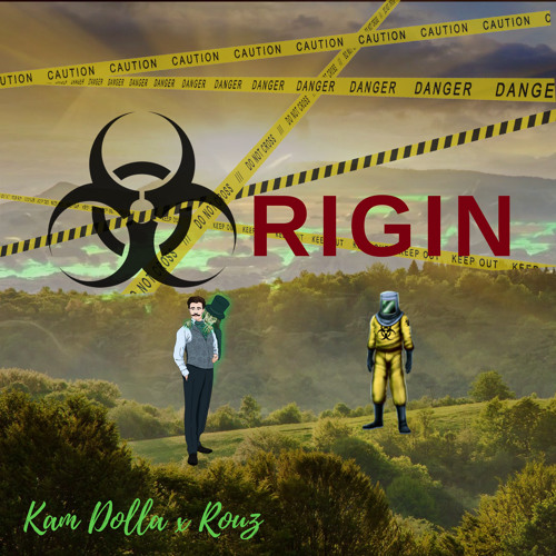 Origin (Feat. Kam Dolla)