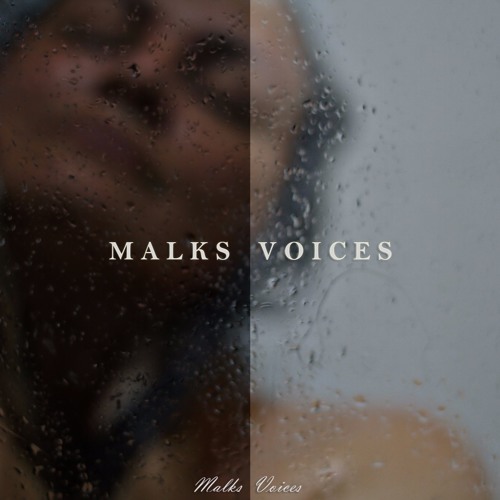 Malks - Voices