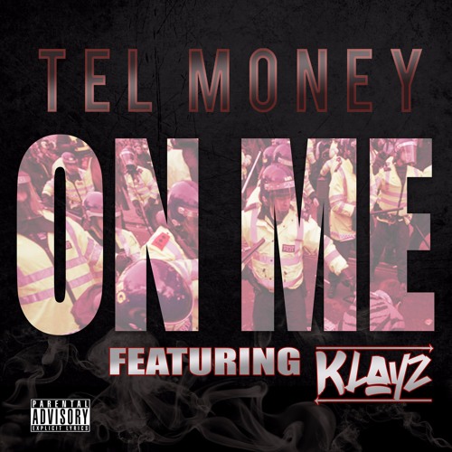 Image result for Tel Money ft Klayz - On Me