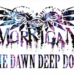 MORRIGAN - THE DAWM DEEP DOPE
