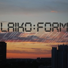Laiko Forma Ft. Darija Ra - Kad Eitum Iš Paskos