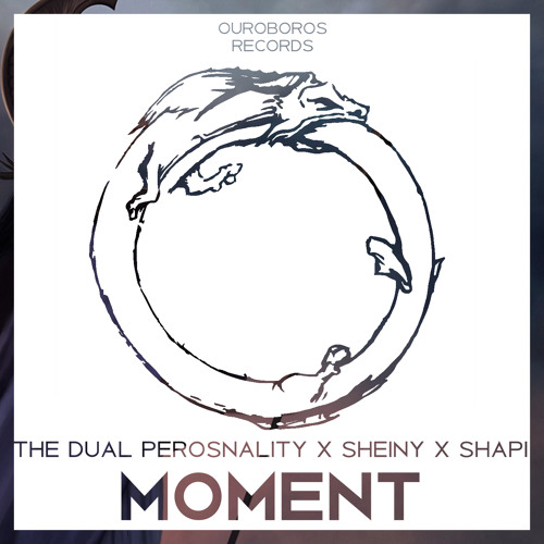 The Dual Personality x Sheiny x Shapi - Moment
