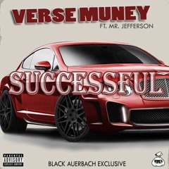 Successful - Verse Muney ft. Mr. jefferson