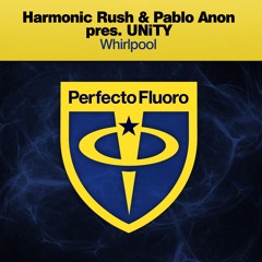 Harmonic Rush & Pablo Anon Presents UNiTY - Whirlpool (Teaser)