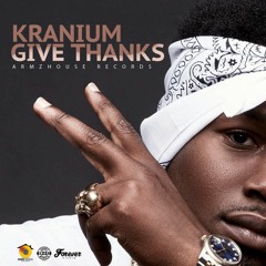 Kranium -Give Thanks