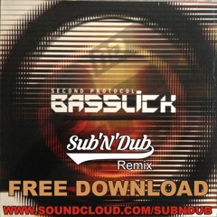 Second Protocol - Basslick (Sub'n'Dub Remix)