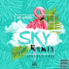 Dan Lypher - Sky ( Eduardo Fahl Remix ) [ FREE DOWNLOAD ]