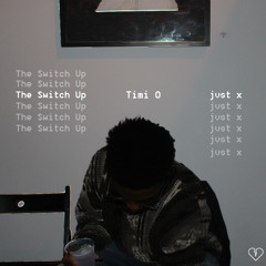 The Switch Up (Prod. by jvst x)