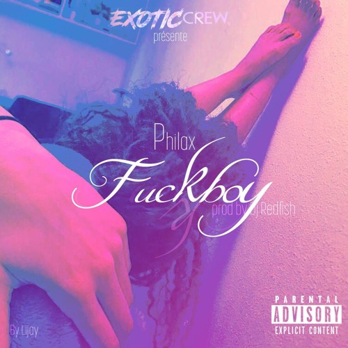 Philax - FuckBoy - (ExotiCrew & Dj Redfish)