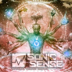 SONIC SENSE - Mystical Trilogy 2017 Mix [FREE DOWNLOAD]