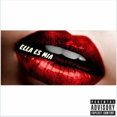 Ella Es Mia FT El Agresivo