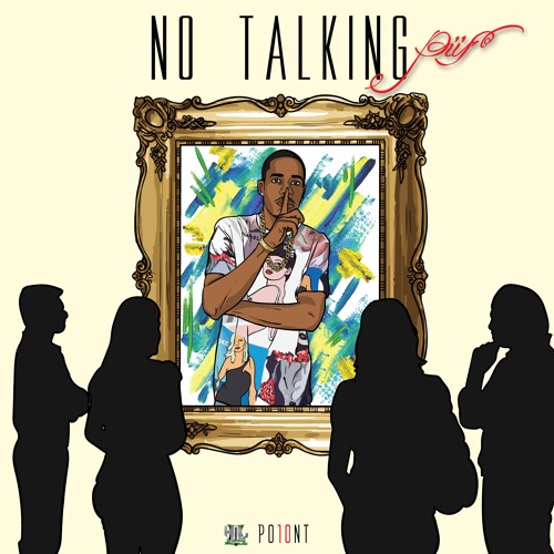 No Talking [Prod. By Fleezy E]
