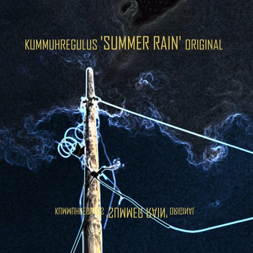 Kummuhregulus - Summer Rain (Original)