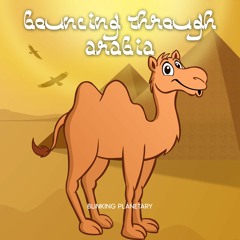 Bouncing Through Arabia *available on iTunes and Spotify*