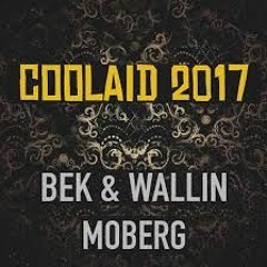 Coolaid 2017 BEK & Wallin, Moberg (BassBoosted)