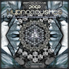 Planes Of Consciousness - Hypnoacoustics-Pogo-Zephirus Kane